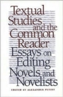 Image for Textual Studies and the Common Reader