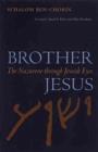 Image for Brother Jesus : The Nazarene Through Jewish Eyes