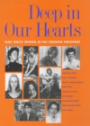Image for Deep in our hearts  : nine white women in the Freedom Movement