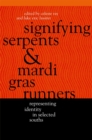 Image for Signifying Serpents and Mardi Gras Runners