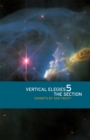 Image for Vertical elegies 5  : the section