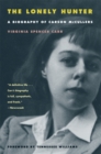 Image for The lonely hunter  : a biography of Carson McCullers