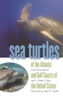 Image for Sea Turtles of the Atlantic and Gulf Coasts of the United States