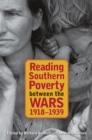 Image for Reading Southern Poverty between the Wars, 1918–1939