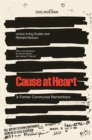 Image for Cause at heart  : a former communist remembers