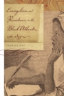 Image for Evangelism and resistance in the Black Atlantic, 1760-1835