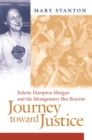Image for Journey Toward Justice : Juliette Hampton Morgan and the Montgomery Bus Boycott