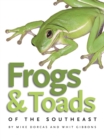 Image for Frogs and Toads of the Southeast