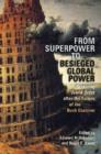 Image for From superpower to besieged global power  : restoring world order after the failure of the Bush doctrine