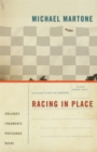 Image for Racing in Place : Collages, Fragments, Postcards, Ruins