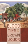 Image for Blood Ties and Brown Liquor