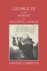 Image for George III and the Satirists from Hogarth to Byron