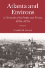Image for Atlanta and Environs: A Chronicle of Its People and Events, 1820s-1870s