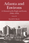 Image for Atlanta and Environs: A Chronicle of Its People and Events, 1940s-1970s