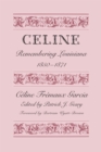 Image for Celine : Remembering Louisiana, 1850-1871