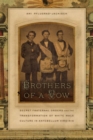 Image for Brothers of a Vow : Secret Fraternal Orders and the Transformation of White Male Culture in Antebellum Virginia