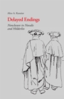 Image for Delayed Endings : Nonclosure in Novalis and Holderlin
