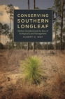 Image for Conserving Southern Longleaf