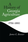 Image for A History of Georgia Agriculture, 1732-1860