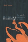 Image for Thomas Pynchon and the Dark Passages of History