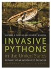 Image for Invasive pythons in the United States  : ecology of an introduced predator