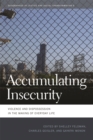 Image for Accumulating insecurity  : violence and dispossession in the making of everyday life