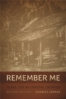 Image for Remember Me : Slave Life in Coastal Georgia, REV. Ed. (Georgia Humanities Council Publication)