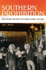 Image for Southern Prohibition : Race, Reform and Public Life in Middle Florida, 1821-1920