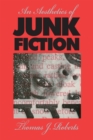 Image for An Aesthetics of Junk Fiction