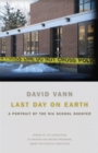 Image for Last Day on Earth: A Portrait of the NIU School Shooter