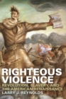 Image for Righteous Violence: Revolution, Slavery, and the American Renaissance