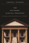 Image for Southern Judicial Tradition: State Judges and Sectional Distinctiveness, 1790-1890