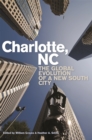 Image for Charlotte, NC : The Global Evolution of a New South City