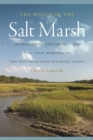 Image for World of the Salt Marsh: Appreciating and Protecting the Tidal Marshes of the Southeastern Atlantic Coast