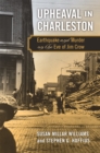 Image for Upheaval in Charleston : Earthquake and Murder on the Eve of Jim Crow