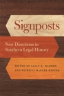 Image for Signposts : New Directions in Southern Legal History