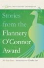 Image for Stories from the Flannery O&#39;Connor Award: A 30th Anniversary Anthology: The Early Years