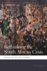 Image for Rethinking the South African Crisis : Nationalism, Populism, Hegemony