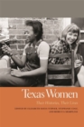 Image for Texas Women: Their Histories, Their Lives.