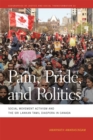 Image for Pain, Pride, and Politics : Social Movement Activism and the Sri Lankan Tamil Diaspora in Canada