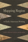 Image for Mapping Region in Early American Writing