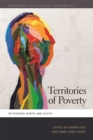 Image for Territories of poverty  : rethinking North and South