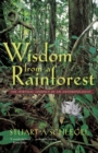Image for Wisdom from a Rainforest: The Spiritual Journey of an Anthropologist