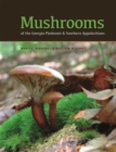 Image for Mushrooms of the Georgia Piedmont and Southern Appalachians