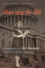 Image for Alone atop the Hill : The Autobiography of Alice Dunnigan, Pioneer of the National Black Press