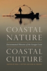 Image for Coastal Nature, Coastal Culture: Environmental Histories of the Georgia Coast