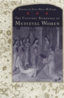 Image for The Cultural Patronage of Medieval Women