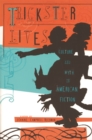 Image for Trickster Lives : Culture and Myth in American Fiction