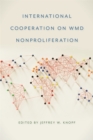 Image for International Cooperation on WMD Nonproliferation