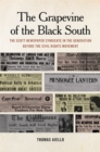 Image for The Grapevine of the Black South : The Scott Newspaper Syndicate in the Generation before the Civil Rights Movement